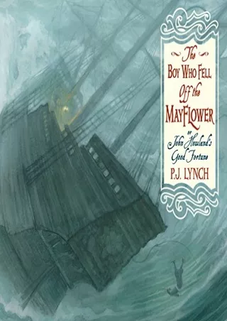 PDF_ The Boy Who Fell Off the Mayflower, or John Howland's Good Fortune