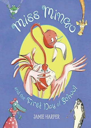 Download Book [PDF] Miss Mingo and the First Day of School