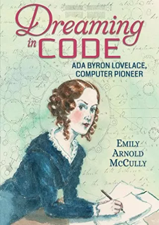 $PDF$/READ/DOWNLOAD Dreaming in Code: Ada Byron Lovelace, Computer Pioneer