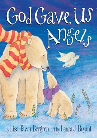 get [PDF] Download God Gave Us Angels: A Picture Book