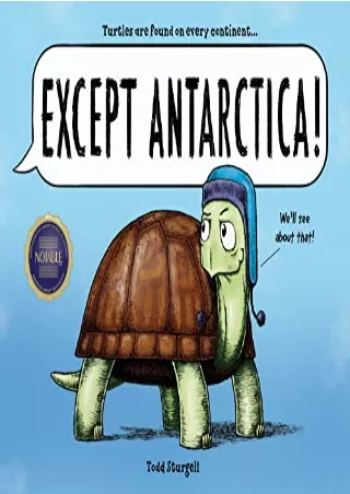 [PDF READ ONLINE] Except Antarctica: A Hilarious Animal Picture Book for Kids
