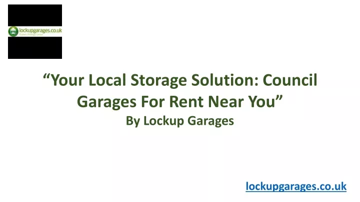 your local storage solution council garages