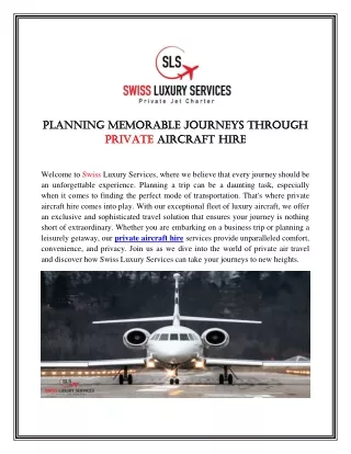 Planning Memorable Journeys through Private Aircraft Hire