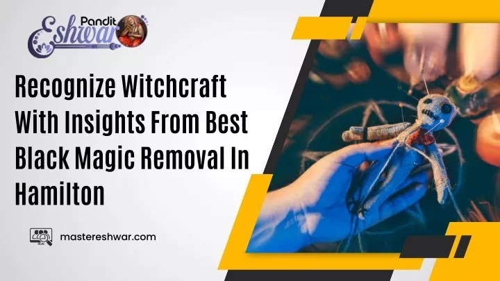 recognize witchcraft with insights from best