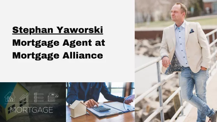 stephan yaworski mortgage agent at mortgage