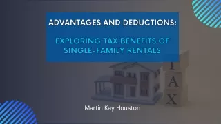 Single-family Rental Tax Breaks: Benefits & Deductions | Martin Kay Houston
