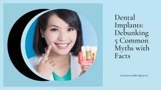 Debunking 5 Common Myths about Dental Implants