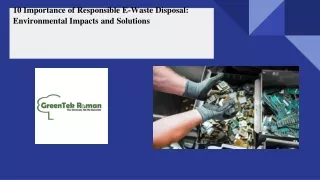 10 Importance of Responsible E-Waste Disposal_ Environmental Impacts and Solutions