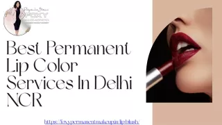 Best Permanent Lip Color Services In Delhi NCR