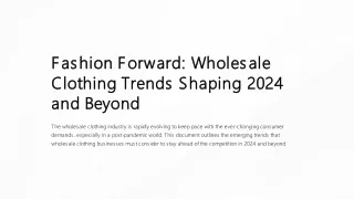 Fashion Forward: Wholesale Clothing Trends Shaping 2024 and Beyond