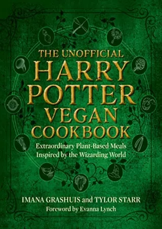 PDF/READ The Unofficial Harry Potter Vegan Cookbook: Extraordinary plant-based meals