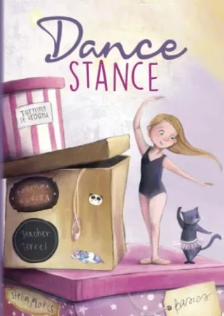 PDF_ Dance Stance: Beginning Ballet for Young Dancers with Ballerina Konora (Ballet