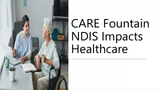 CARE Fountain NDIS Impacts Healthcare