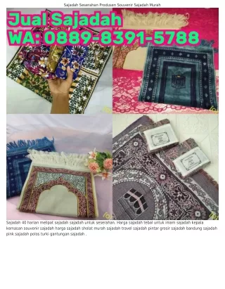 Ô88ᑫ_8౩ᑫ1_5788 (WA) Harga Sablon Sajadah Motif Sajadah Terbaru