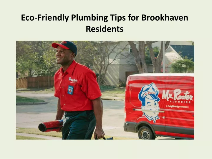 eco friendly plumbing tips for brookhaven