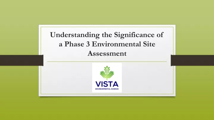 understanding the significance of a phase 3 environmental site assessment