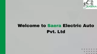 Best Electric Vehicle ManufactSaera Electric Auto, the best batterurers in India
