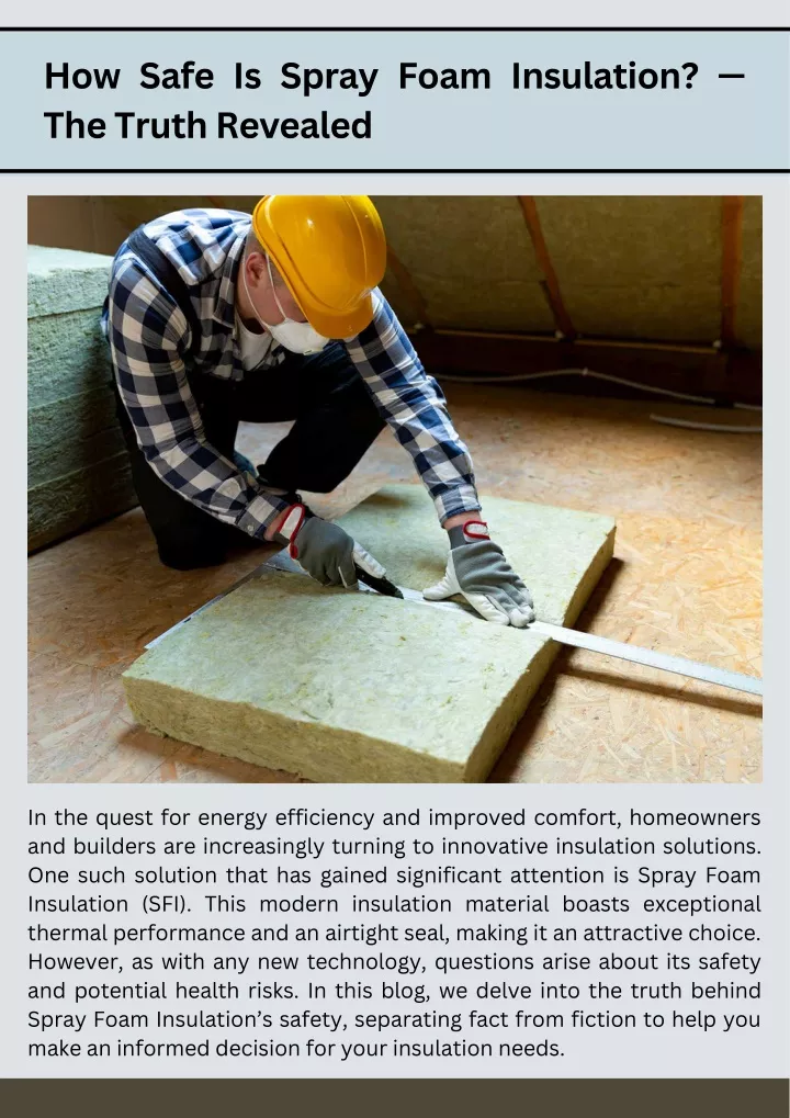 how safe is spray foam insulation the truth