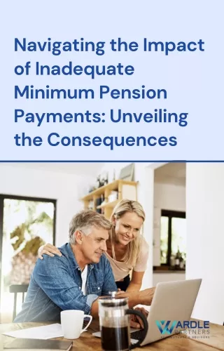 Navigating the Impact of Inadequate Minimum Pension Payments Unveiling the Consequences