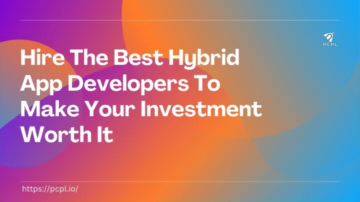 hire the best hybrid app developers to make your