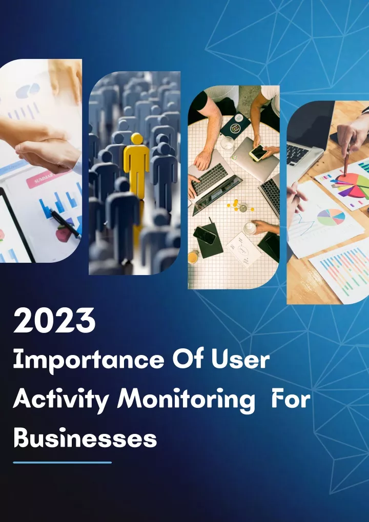 2023 importance of user activity monitoring