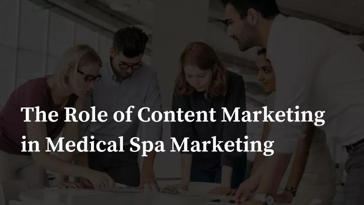 the role of content marketing in medical