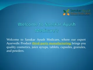 Sanskar Ayush Medicare's Comprehensive Wellness Solutions: Cosmetics, Juice Syr