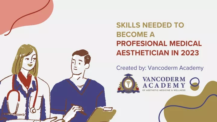 skills needed to become a profesional medical