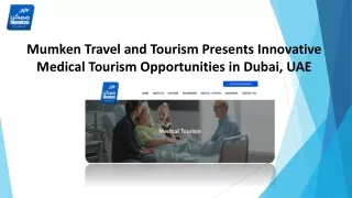 Medical Tourism in Dubai UAE - Mumken Travel and Tourism