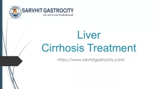Liver Cirrhosis Treatment- Sarvhit Gastrocity