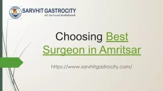 Choosing Best Surgeon in Amritsar- Sarvhit Gastrocity
