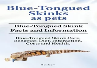 FREE READ [PDF] Blue-Tongued Skinks as pets. Blue-Tongued Skink Facts and Information. Blu