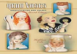 DOWNLOAD BOOK [PDF] Head Vases: Identification and Values, 2nd Edition