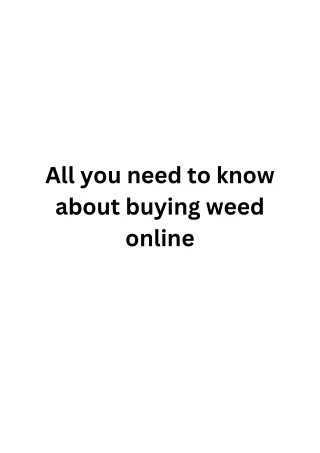All you need to know about buying weed online