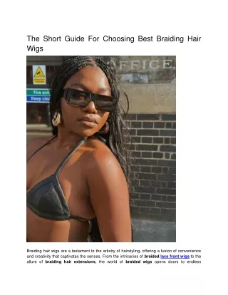 The Short Guide For Choosing Best Braiding Hair Wigs
