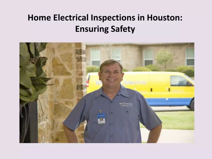home electrical inspections in houston ensuring