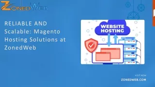 Reliable and Scalable: Magento Hosting Solutions at ZonedWeb