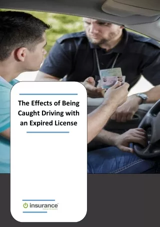 The Effects of Being Caught Driving with an Expired License