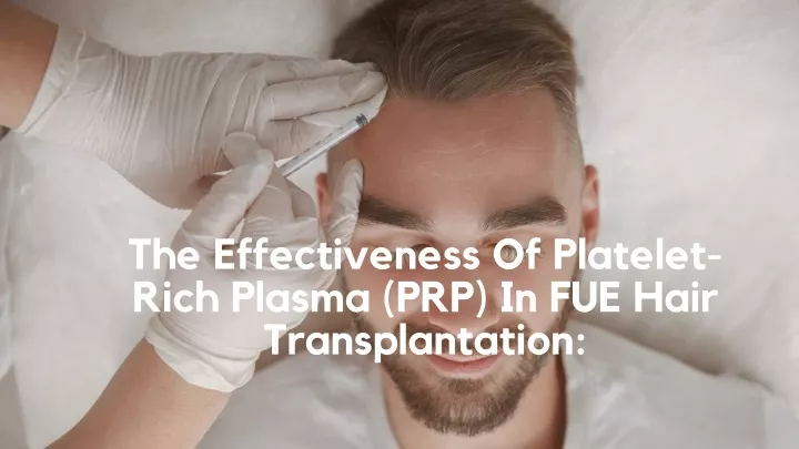 the effectiveness of platelet rich plasma