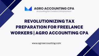 Revolutionizing Tax Preparation for Freelance Workers  Agro Accounting CPA