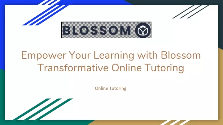 empower your learning with blossom transformative online tutoring