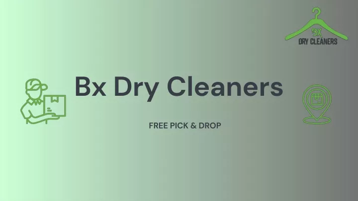 bx dry cleaners free pick drop