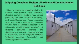 Shipping Container Shelters Flexible and Durable Shelter Solutions