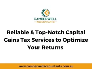 Reliable & Top-Notch Capital Gains Tax Services to Optimize Your Returns