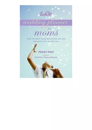 PDF read online Emily Posts Wedding Planner for Moms for ipad