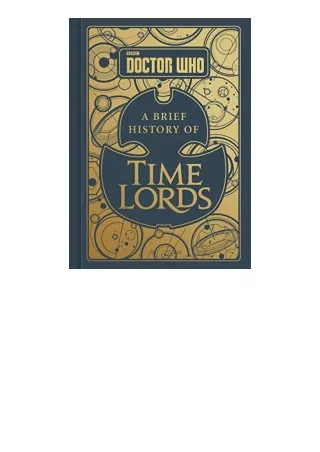 Kindle online PDF Doctor Who A Brief History of Time Lords free acces