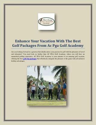 Enhance Your Vacation With The Best Golf Packages From Ac Pga Golf Academy