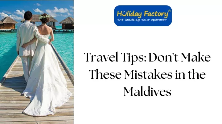travel tips don t make these mistakes