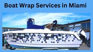 Boat Wrap Services in Miami