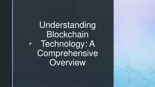 Understanding Blockchain Technology A Comprehensive Overview